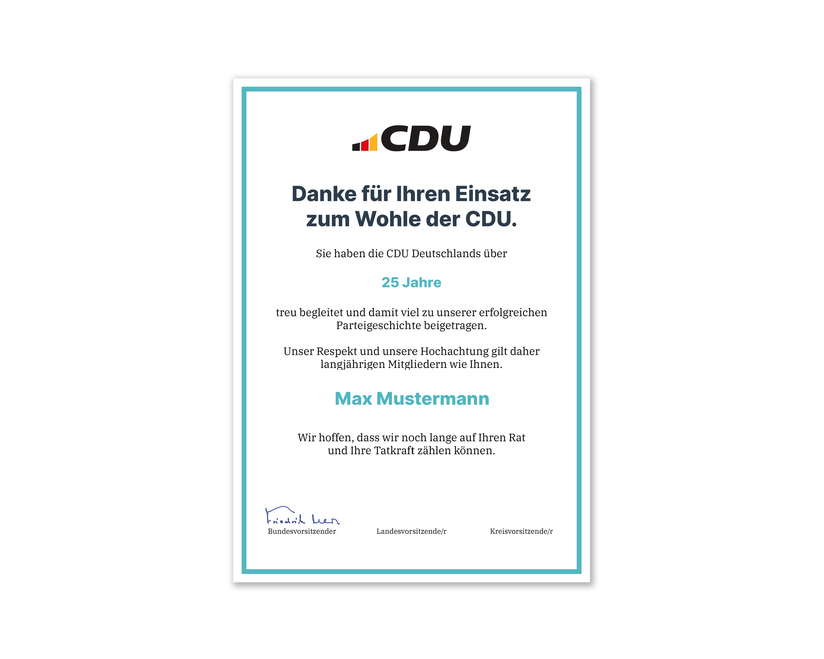 Urkunde in DIN A4. Umlaufend mit einer Farbkontur in Türkis. Textaufdruck: Danke für Ihren Einsatz zum Wohle der CDU. 25 Jahre.