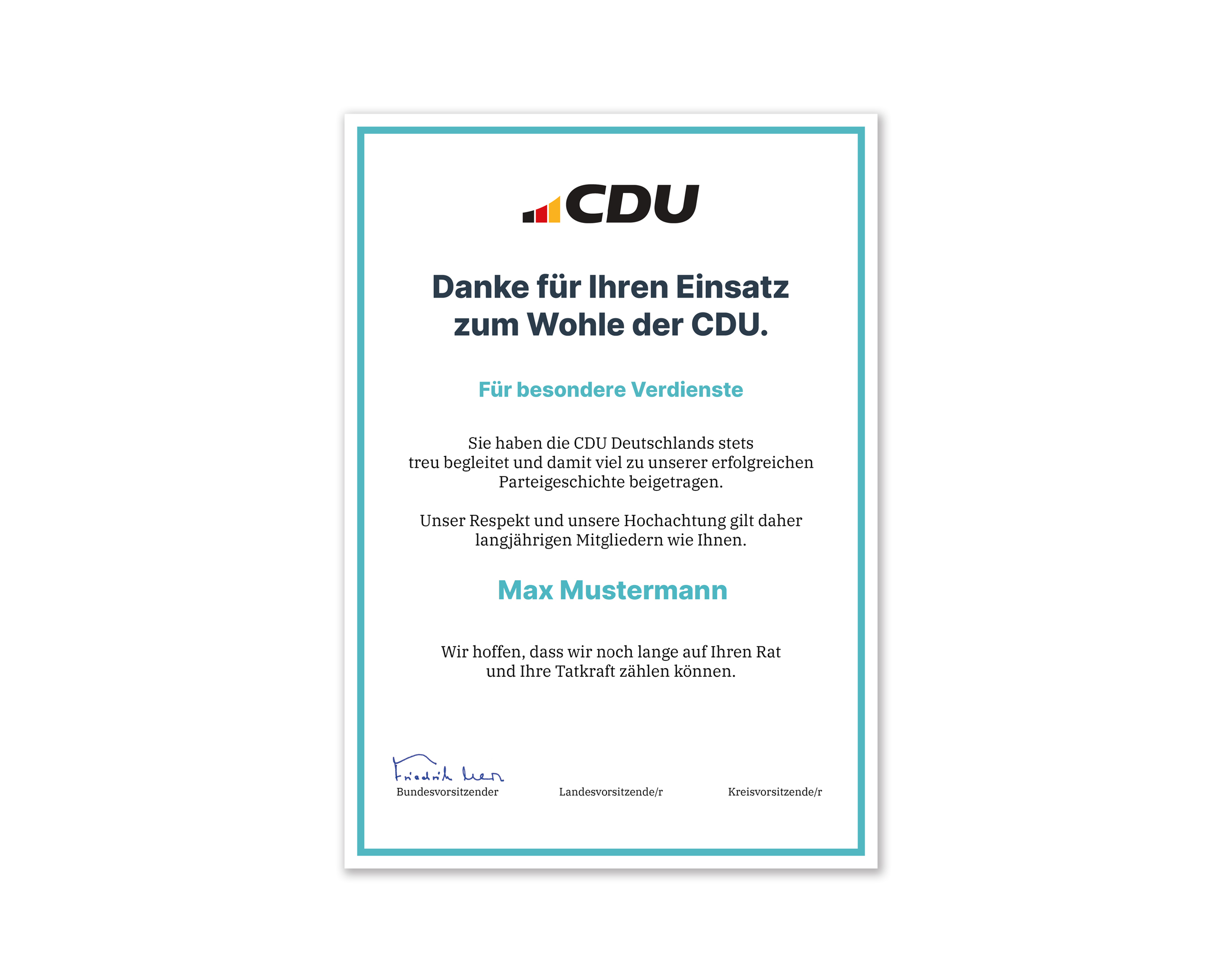 Urkunde in DIN A4. Umlaufend mit einer Farbkontur in Türkis. Textaufdruck: Danke für Ihren Einsatz zum Wohle der CDU. Für besondere Verdienste.